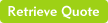 Retrieve Existing Quotes